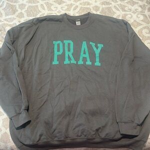 Pray Sweatshirt